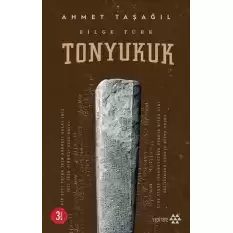 Bilge Türk - Tonyukuk