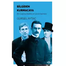 Bilgiden Kurmacaya