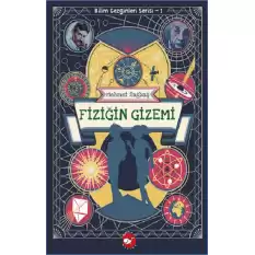 Bilim Gezginleri Serisi 1 - Fiziğin Gizemi