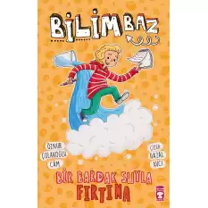 Bilimbaz - Bir Bardak Suyla Fırtına 2