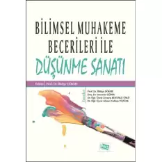 Bilimsel Muhakeme Becerileri İle Düşünme Sanatı