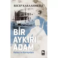 Bir Aykırı Adam