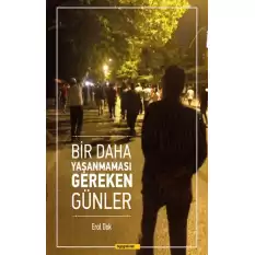 Bir Daha Yaşanmaması Gereken Günler