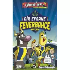 Bir Efsane Fenerbahçe