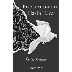 Bir Güvercinin Hazin Hayatı