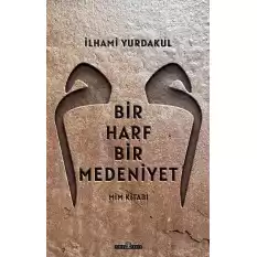 Bir Harf Bir Medeniyet - Mim Kitabı