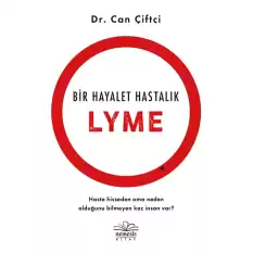 Bir Hayalet Hastalık- Lyme