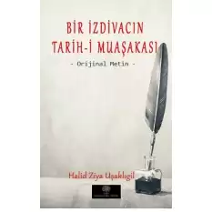 Bir İzdivacın Tarih-i Muaşakası - Orijinal Metin