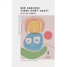 Bir Kadının Yirmi Dört Saati