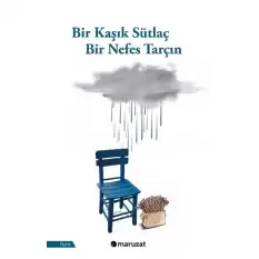 Bir Kaşık Sütlaç Bir Nefes Tarçın