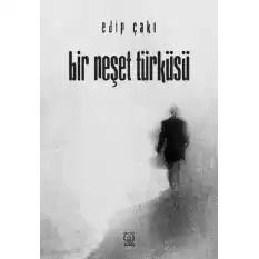 Bir Neşet Türküsü