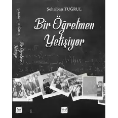 Bir Öğretmen Yetişiyor