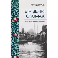 Bir Şehri Okumak