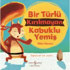 Bir Türlü Kırılamayan Kabuklu Yemiş