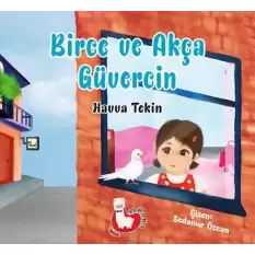 Birce ve Akça Güvercin