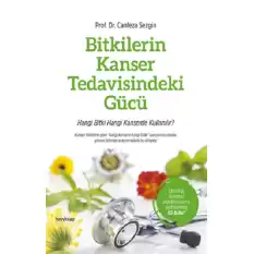 Bitkilerin Kanser Tedavisindeki Gücü