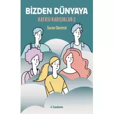 Bizden Dünyaya - Kafası Karışıklar 2