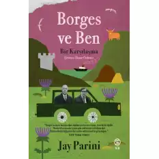 Borges ve Ben - Bir Karşılaşma