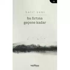 Bu Fırtına Geçene Kadar