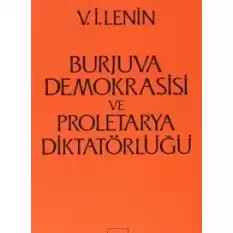 Burjuva Demokrasisi ve Proletarya Diktatörlüğü