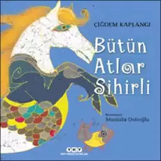 Bütün Atlar Sihirli