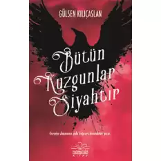 Bütün Kuzgunlar Siyahtır