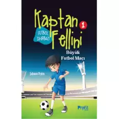 Büyük Futbol Maçı - Futbol Sihirbazı Kaptan Fellini 1