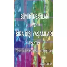 Büyük İnsanlar ve Sıra Dışı Yaşamları