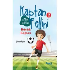 Büyük Kaptan - Futbol Sihirbazı Kaptan Fellini 2