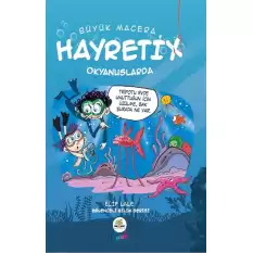 Büyük Macera - Hayretix Okyanuslarda