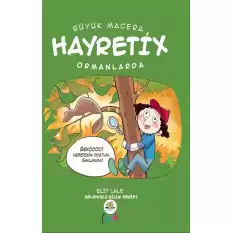 Büyük Macera - Hayretix Ormanlarda