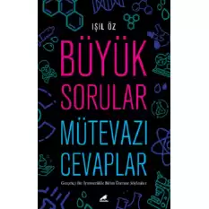 Büyük Sorular Mütevazı Cevaplar