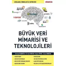 Büyük Veri Mimarisi ve En Önemli Teknolojileri