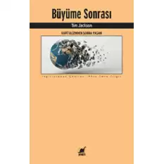 Büyüme Sonrası Kapitalizmden Sonra Yaşam