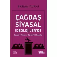 Çağdaş Siyasal İdeolojilerde Kuram Yöntem Güncel Yaklaşımlar