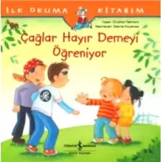 Çağlar Hayır Demeyi Öğreniyor