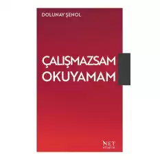 Çalışmazsam Okuyamam