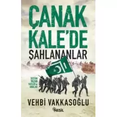 Çanakkale’de Şahlananlar