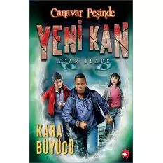 Yeni Kan 2 - Kara Büyücü - Canavar Peşinde