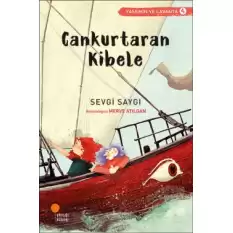 Cankurtaran Kibele (Yasemin ve Lavanta Serisi 4)