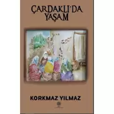 Çardaklıda Yaşam