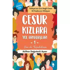 Cesur Kızlara Yol Arkadaşları -1