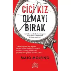 Cici Kız Olmayı Bırak