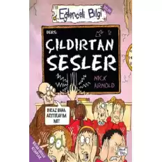 Çıldırtan Sesler - Eğlenceli Bilgi