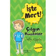 İşte Mert! - Çılgın Kuzenler