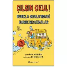 Çılgın Okul! – Bubela Okulu’ndaki Komik Maceralar (Ciltli)