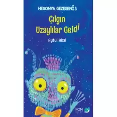 Çılgın Uzaylılar Geldi - Hexonya Gezegeni 3