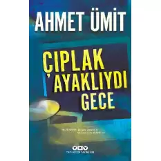 Çıplak Ayaklıydı Gece