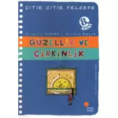 Çıtır Çıtır Felsefe Serisi 05 - Güzellik ve Çirkinlik