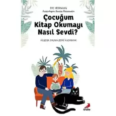 Çocuğum Kitap Okumayı Nasıl Sevdi?